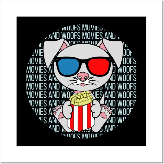 All I Need is movies and dogs, movies and dogs, movies and dogs lover Wall Art by JS ARTE